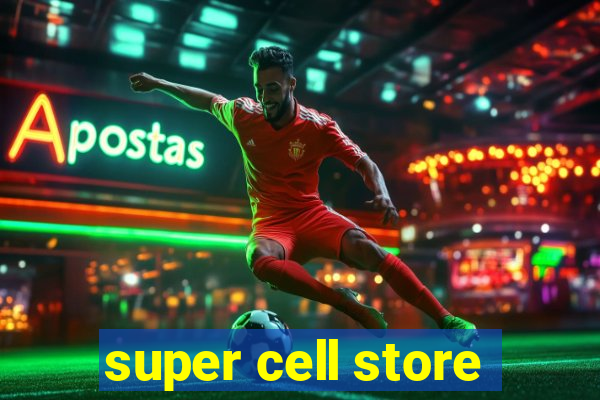 super cell store